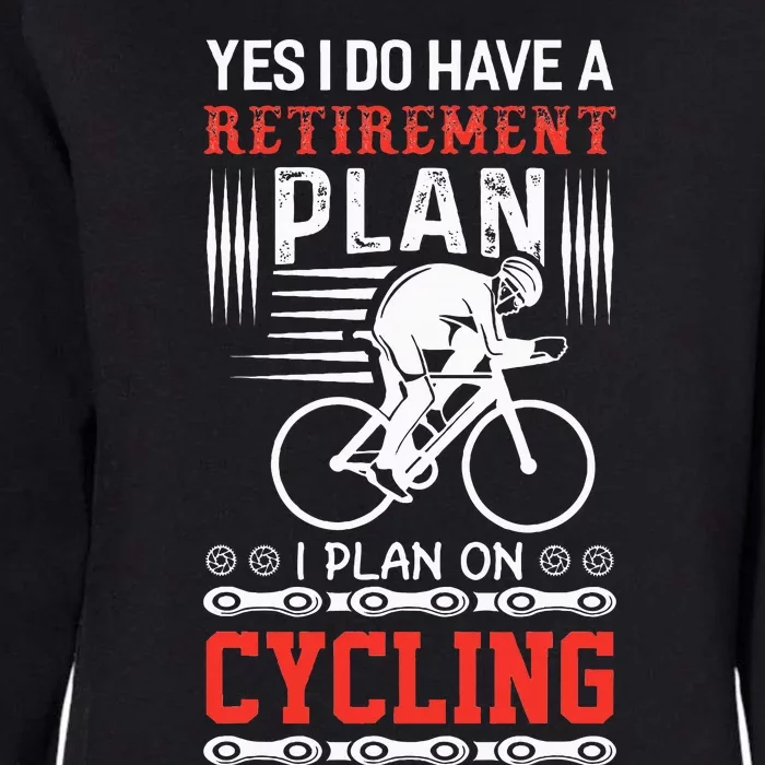 Funny Bicycle Retirement Plan Cycling Womens California Wash Sweatshirt