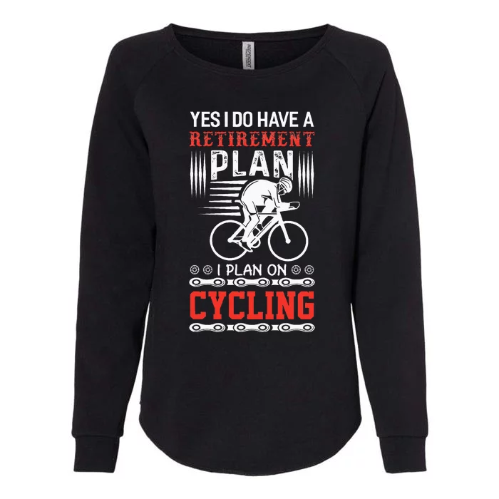 Funny Bicycle Retirement Plan Cycling Womens California Wash Sweatshirt