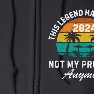 Funny Beach Retirement Party Legend Has Retired Full Zip Hoodie