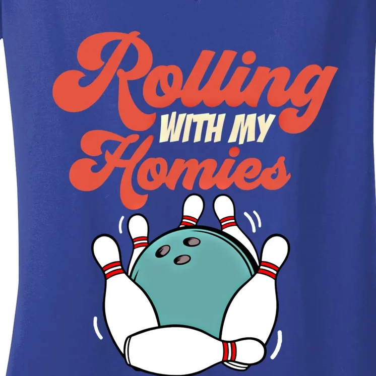 Funny Bowling Rolling With My Homies Gift Women's V-Neck T-Shirt