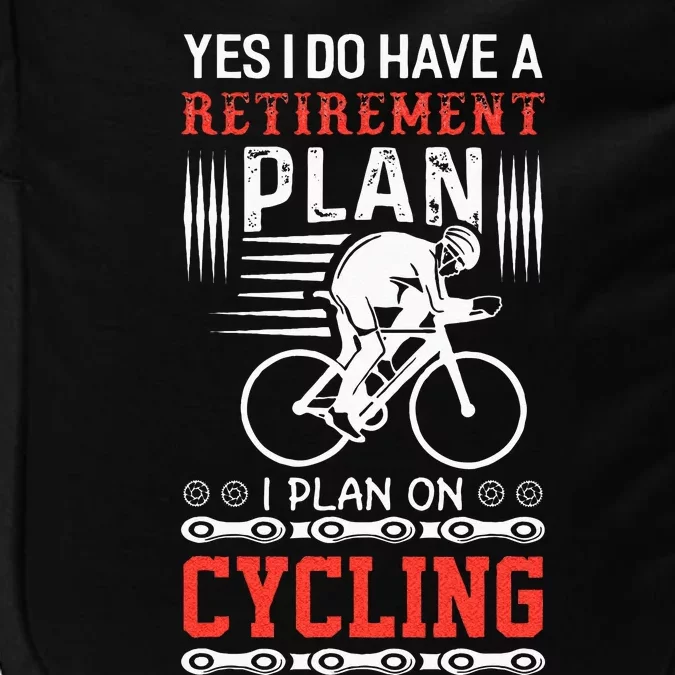 Funny Bicycle Retirement Plan Cycling Impact Tech Backpack