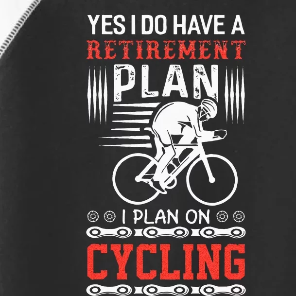 Funny Bicycle Retirement Plan Cycling Toddler Fine Jersey T-Shirt