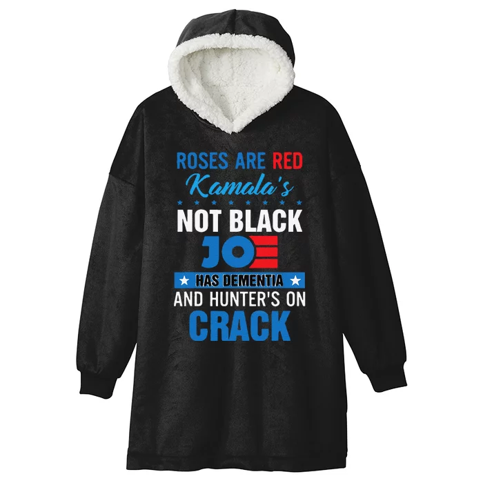 Funny Biden Roses Are Red Kamala Not Black Joe Hooded Wearable Blanket