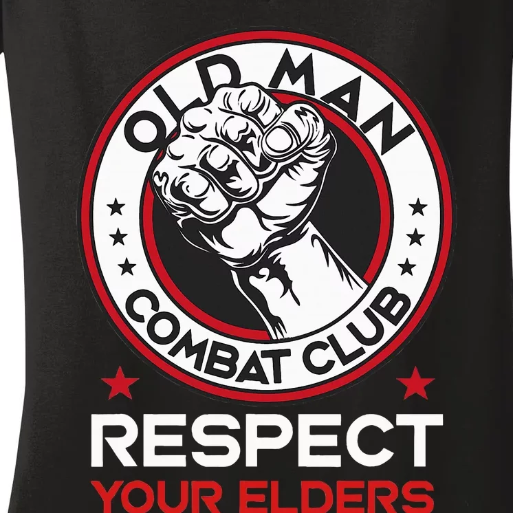 Funny Bjj Respect Your Elders Old Man Combat Club Mma Women's V-Neck T-Shirt