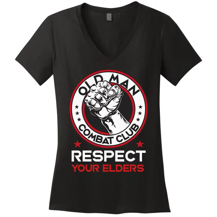 Funny Bjj Respect Your Elders Old Man Combat Club Mma Women's V-Neck T-Shirt