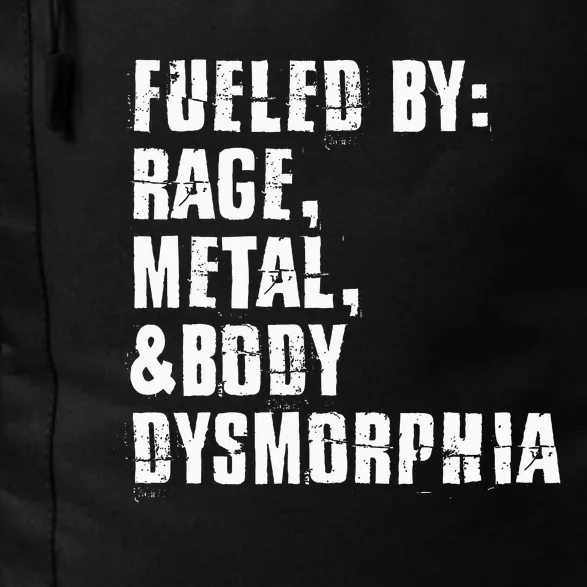 Fueled By Rage Metal And Body Dysmorphia Daily Commute Backpack