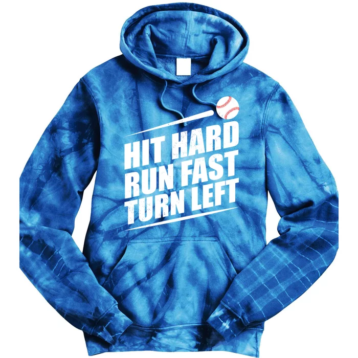 Funny Baseball Run Hit Fast Left Hard Turn Gift Tie Dye Hoodie