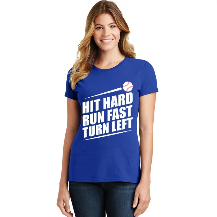 Funny Baseball Run Hit Fast Left Hard Turn Gift Women's T-Shirt