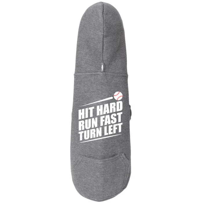 Funny Baseball Run Hit Fast Left Hard Turn Gift Doggie 3-End Fleece Hoodie