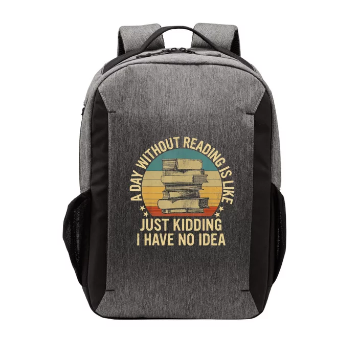 Funny Book Reading Gift For Nerd Librarian Book Readers Book Lovers Vector Backpack