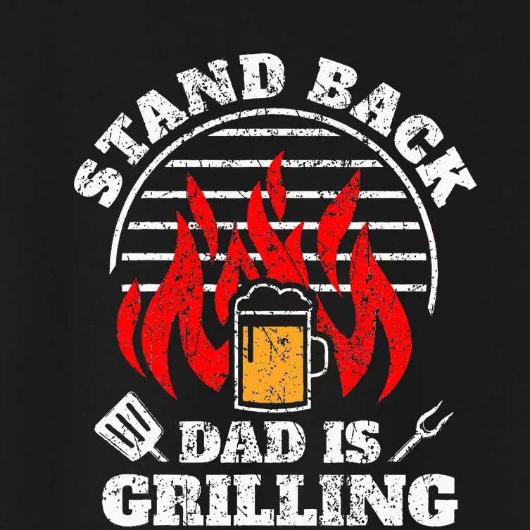 Funny BBQ Smoker Stand Back Dad Is Grilling Fathers Day Women's Crop Top Tee