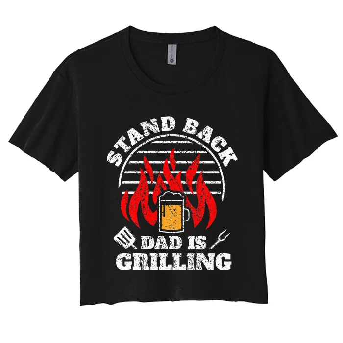 Funny BBQ Smoker Stand Back Dad Is Grilling Fathers Day Women's Crop Top Tee