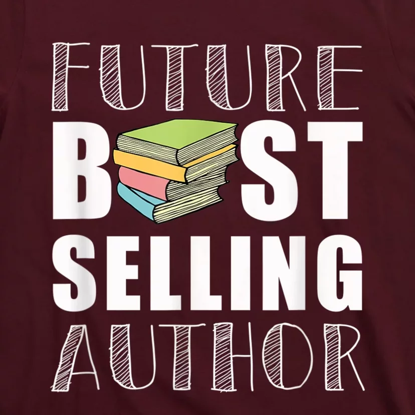 Future Best Selling Author T-Shirt