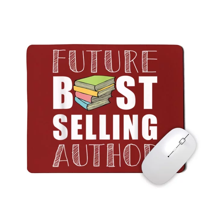 Future Best Selling Author Mousepad