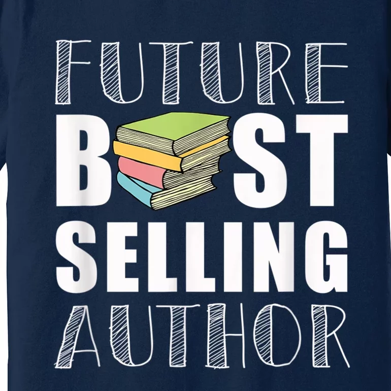 Future Best Selling Author Premium T-Shirt