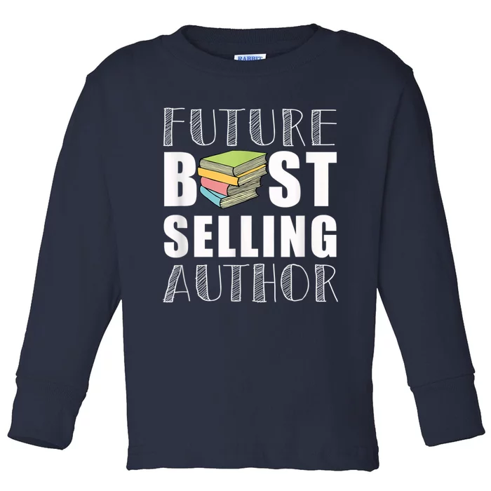 Future Best Selling Author Toddler Long Sleeve Shirt