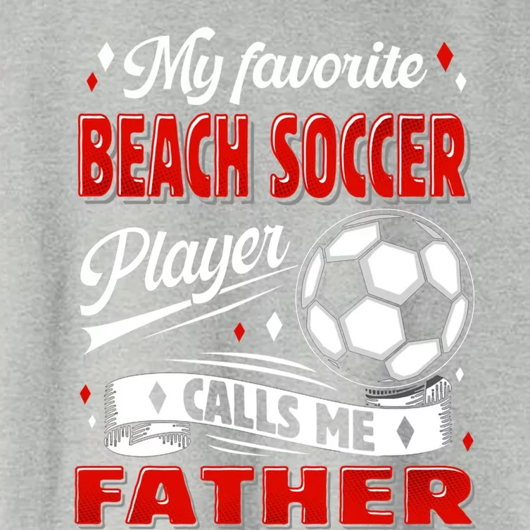 Favorite Beach Soccer Player Calls Me Father Cool Gift Women's Crop Top Tee