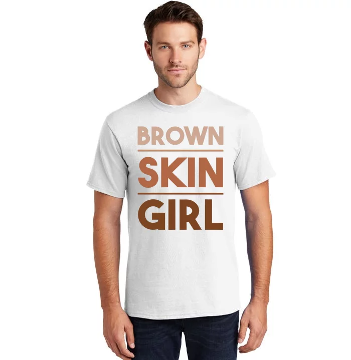 Funny Brown Skin Girl Gift Melanin Queen Juneteenth Tall T-Shirt