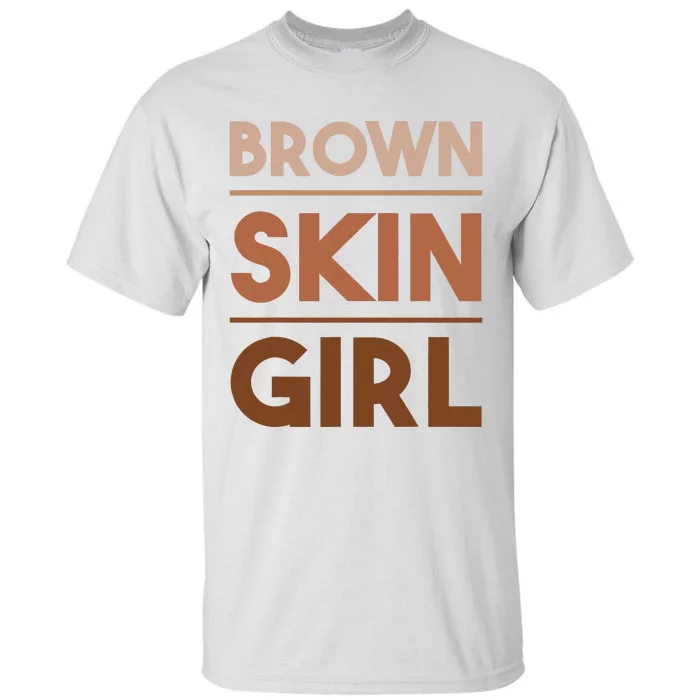 Funny Brown Skin Girl Gift Melanin Queen Juneteenth Tall T-Shirt