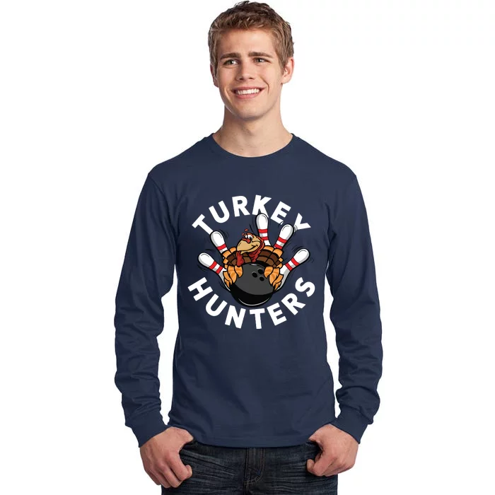 Funny Bowling Shirts For Turkey Hunters Tall Long Sleeve T-Shirt