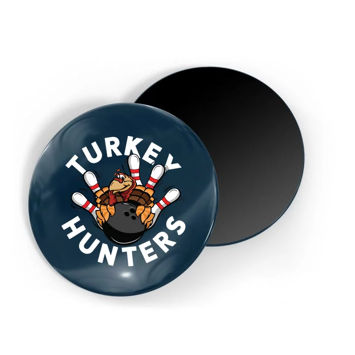 Funny Bowling Shirts For Turkey Hunters Magnet