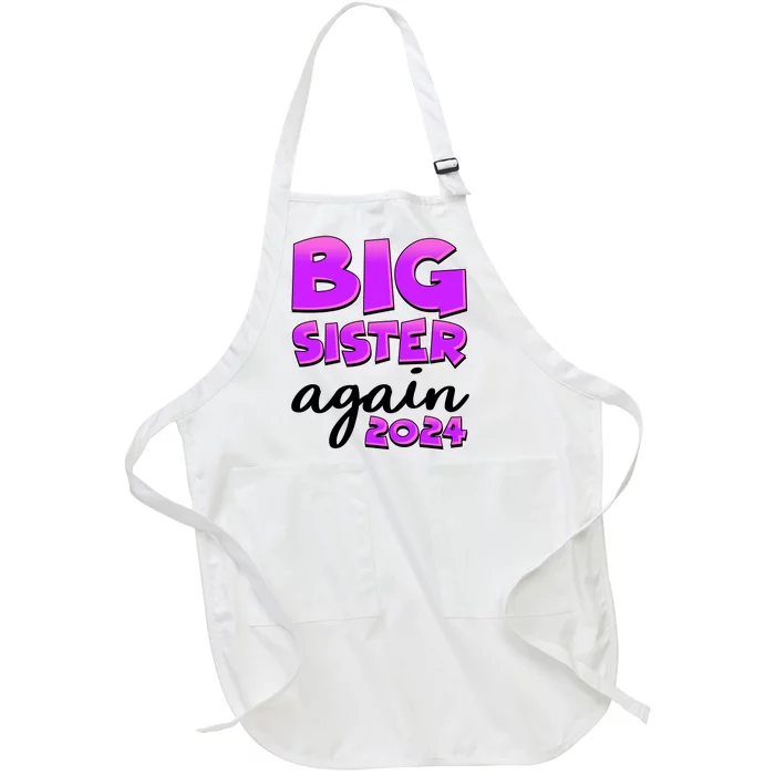 Funny Big Sister Again 2024 New Baby Sibling Full-Length Apron With Pocket