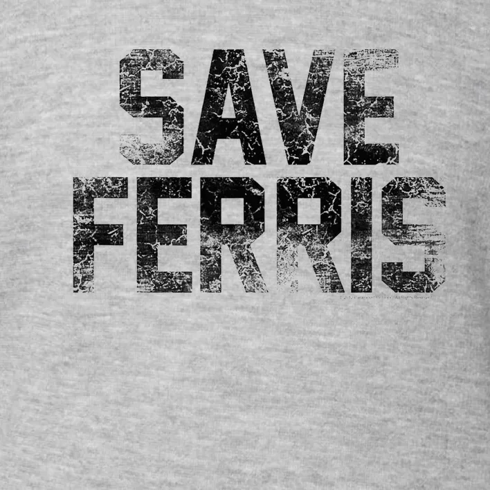 F.E.R.R.I.S Bueller Save F.E.R.R.I.S Toddler Sweatshirt