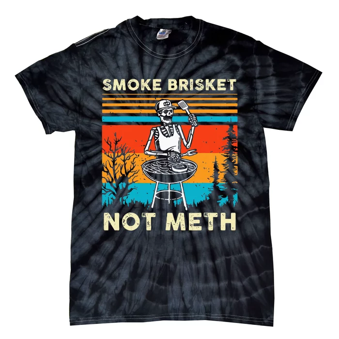 Funny BBQ Skeleton Smoke Brisket Not Meth Grilling Master Tie-Dye T-Shirt