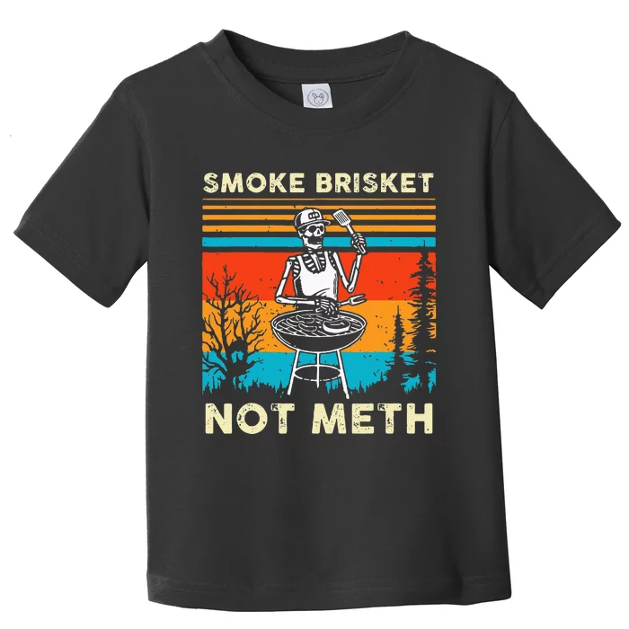 Funny BBQ Skeleton Smoke Brisket Not Meth Grilling Master Toddler T-Shirt