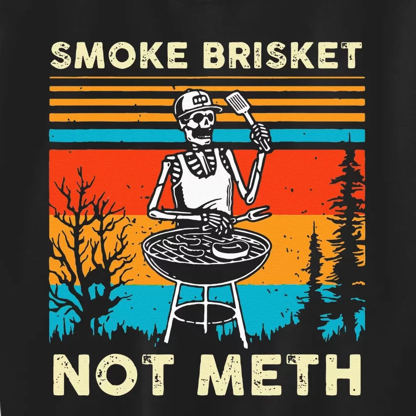 Funny BBQ Skeleton Smoke Brisket Not Meth Grilling Master Kids Sweatshirt