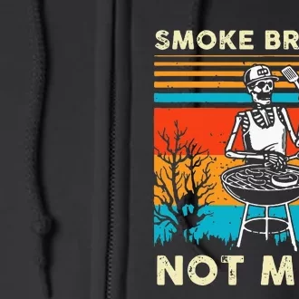 Funny BBQ Skeleton Smoke Brisket Not Meth Grilling Master Full Zip Hoodie