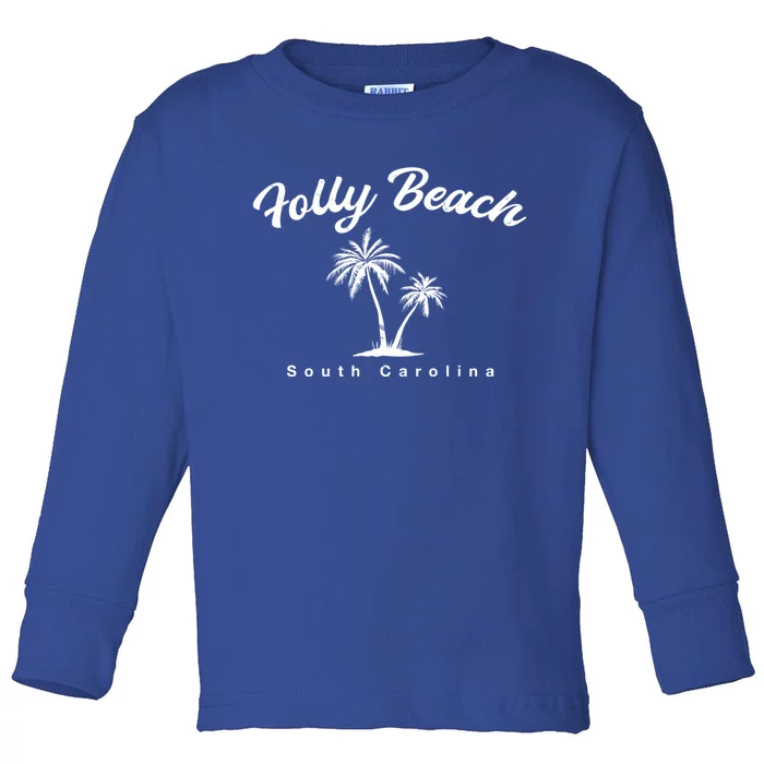 Folly Beach South Carolina Summer Sc Tropical Charleston Gift Toddler Long Sleeve Shirt