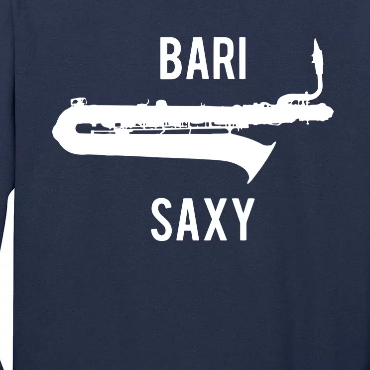 Funny Baritone Saxophone Shirts For Bari Saxophonist Tall Long Sleeve T-Shirt