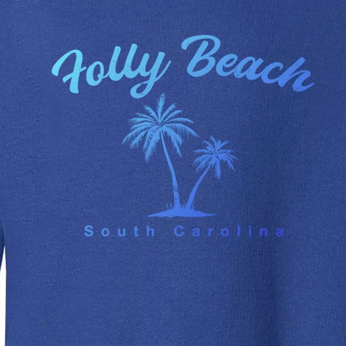 Folly Beach South Carolina Summer Sc Tropical Charleston Gift Toddler Sweatshirt