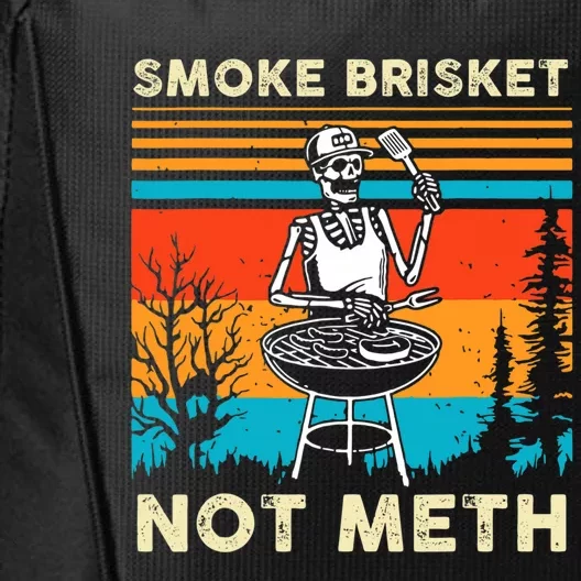 Funny BBQ Skeleton Smoke Brisket Not Meth Grilling Master City Backpack