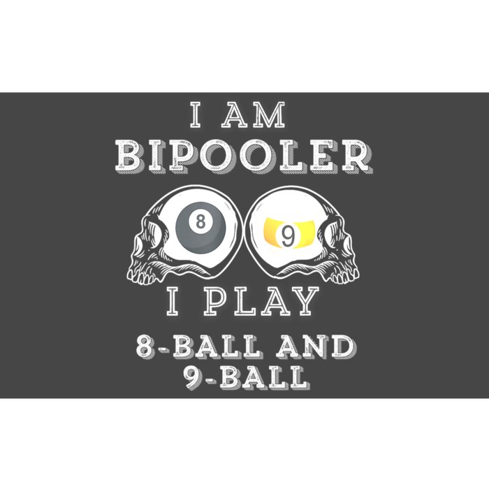 Funny Billiard Saying Bipooler Play 8ball And 9ball Gift Bumper Sticker