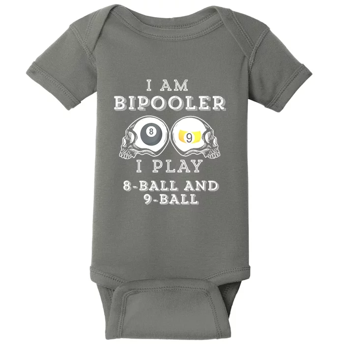 Funny Billiard Saying Bipooler Play 8ball And 9ball Gift Baby Bodysuit