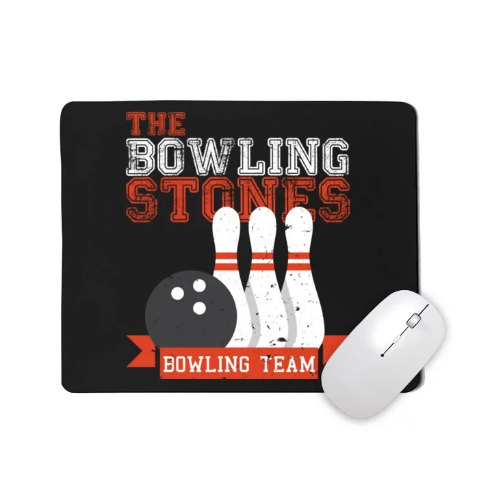 Funny Bowling Stones - Bowl Sports Team Mousepad