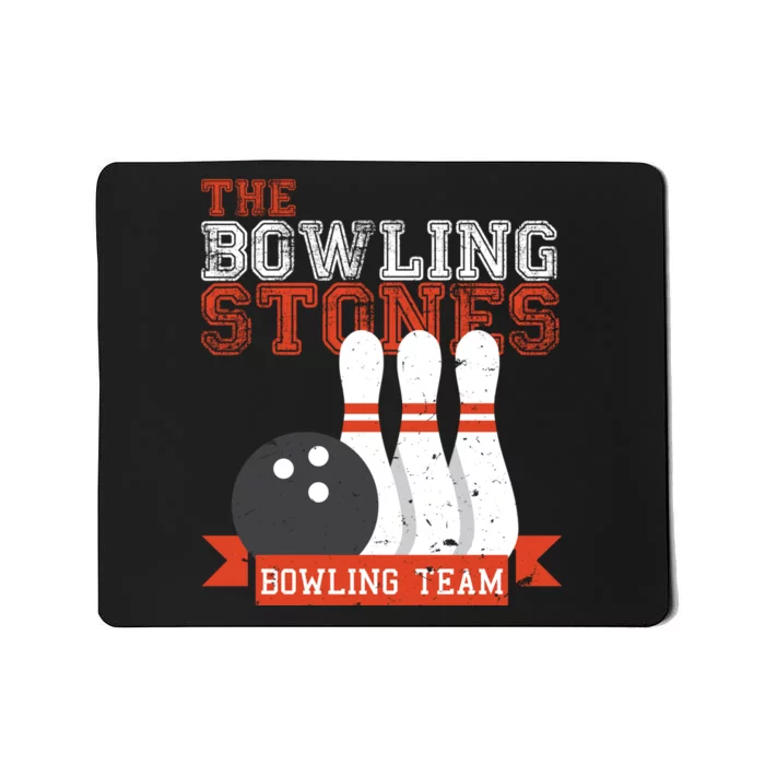 Funny Bowling Stones - Bowl Sports Team Mousepad