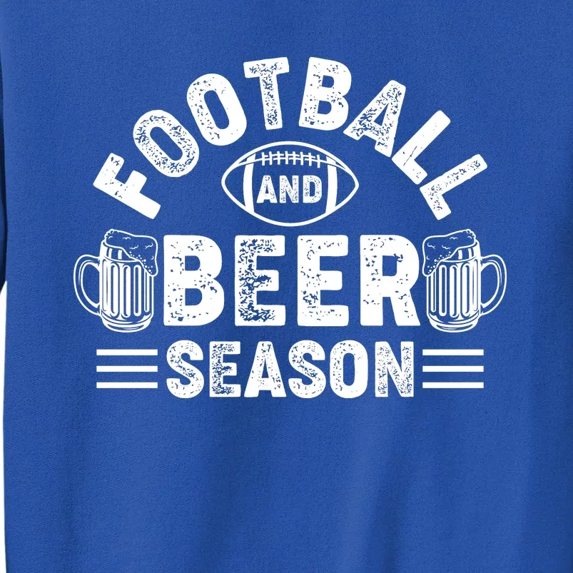 Football & Beer Season Tall Sweatshirt