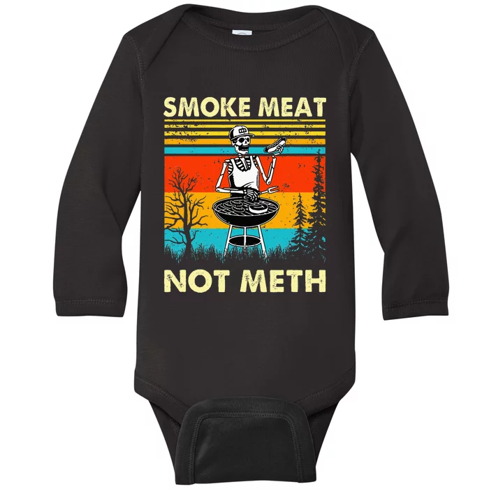 Funny BBQ Skeleton With A Hot Dog Smoke Meat Not Meth Master Baby Long Sleeve Bodysuit