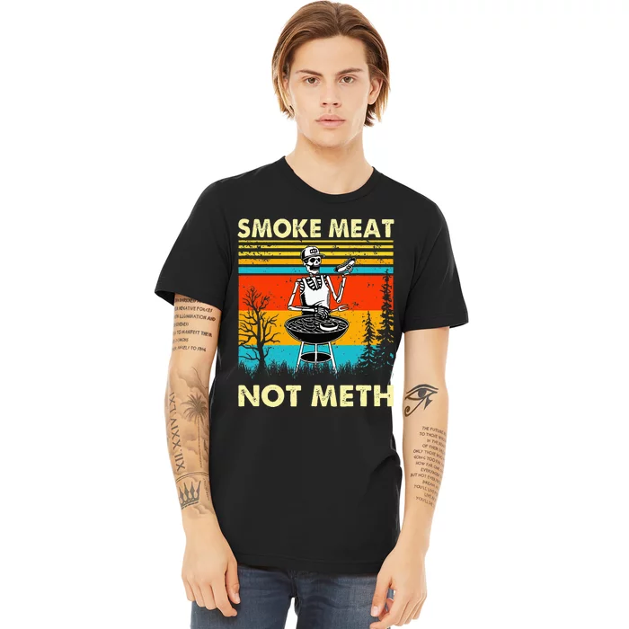 Funny BBQ Skeleton With A Hot Dog Smoke Meat Not Meth Master Premium T-Shirt