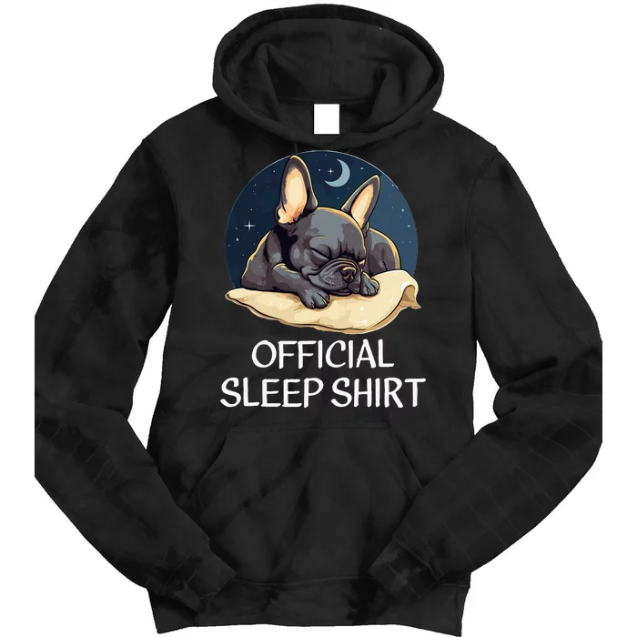 French Bulldog Sleep For Frenchie Lover Tie Dye Hoodie