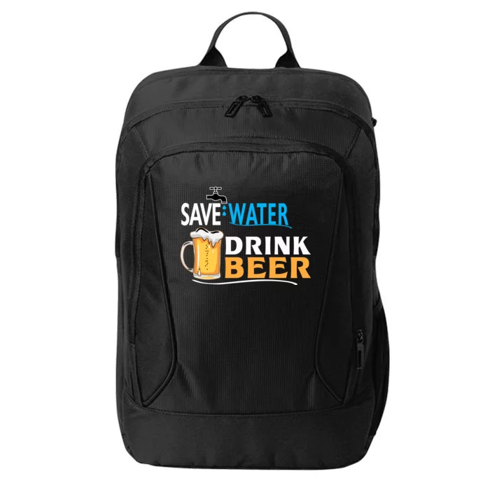 Funny Beer Save Water Drink Beer Gift For Beer Day City Backpack