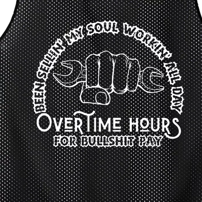 Funny Been Sellin My Soul Workin All Day Overtime Hours Mesh Reversible Basketball Jersey Tank