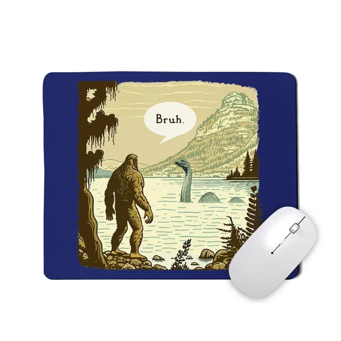 Funny Bigfoot Sasquatch Loch Ness Monster Introvert Bruh Mousepad