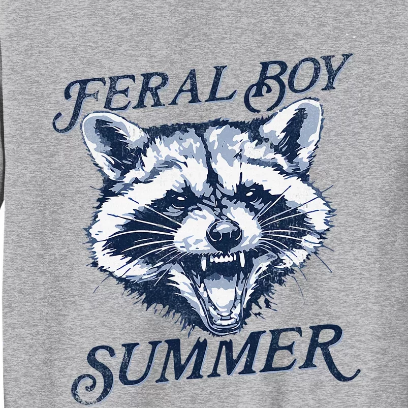 Feral Boy Summer Funny Raccoon Meme Trash Panda Raccoon Tall Sweatshirt