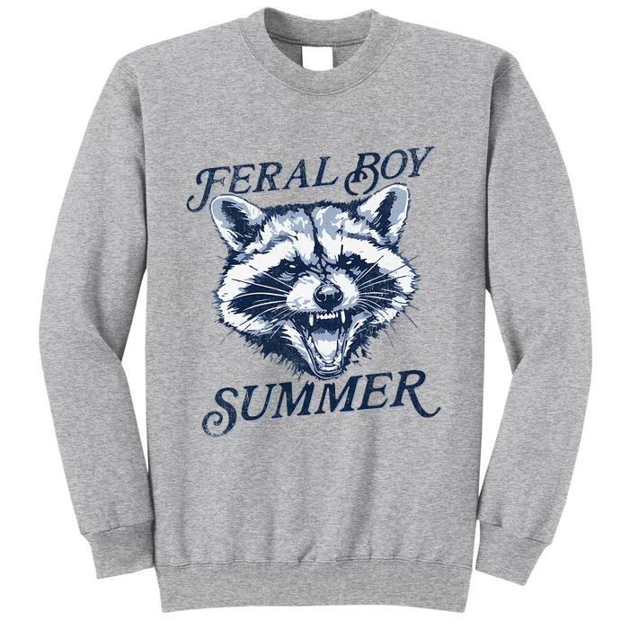 Feral Boy Summer Funny Raccoon Meme Trash Panda Raccoon Tall Sweatshirt