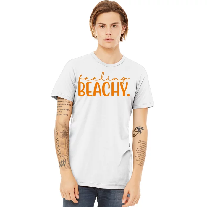 Feeling Beachy Summer Vacation Premium T-Shirt