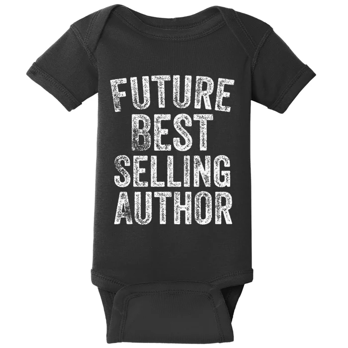 Future Best Selling Author Poetry Gifts For Writers Poets Baby Bodysuit